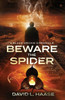 Beware The Spider: A Black Orchid Chronicle (Black Orchid Chronicles)