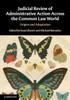 Judicial Review Of Administrative Action Across The Common Law World