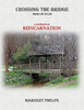 Crossing The Bridge From Life To Life: A Reincarnation Workbook