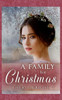 A Family For Christmas (5) (Spinster Mail Order Bride)