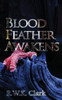Blood Feather Awakens: The Timebound Rebirth