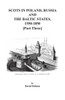Scots In Poland, Russia, And The Baltic States, 1550-1850. Part Three