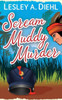 Scream Muddy Murder (Big Lake Murder Mysteries)