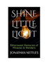 Shine Little Light: Bittersweet Memories Of Memories & Wonders