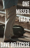 One Missed Train