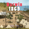 Darwin 1869: The First Year In Photographs