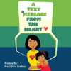 A Text Message From The Heart