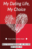 My Dating Life, My Choice