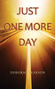 Just One More Day