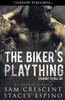 The Biker'S Plaything (Straight To Hell Mc)