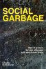 Social Garbage: General Version