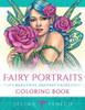 Fairy Portraits - Beautiful Fantasy Faces Coloring Book (Fantasy Coloring By Selina)