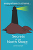 Everywhere In Chains: Secrets Of The North Shore