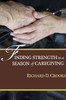 Finding Strength In A Season Of Caregiving