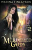 Murdered Gods (Shadows Of The Immortals)
