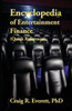 Encyclopedia Of Entertainment Finance (Quick Reference): Handy Guide To Financial Jargon In The Motion Picture Industry