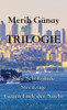 Trilogie: Süße Schokolade - Streifzüge - Gegen Ende der Nacht (German Edition)