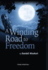 A Winding Road To Freedom