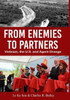 From Enemies To Partners: Vietnam, The U.S. And Agent Orange