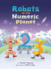 123: Robots Of The Numeric Planet