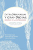 Extraordinarias Y Grandiosas; Hero?nas De La Cotidianidad (Spanish Edition)