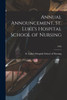Annual Announcement, St. Luke'S Hospital School Of Nursing; 1940