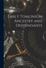 Early Tomlinson Ancestry And Descendants