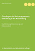 Grundlagen des Rechnungswesens: Einführung in die Buchhaltung: Buchführung, Bilanzierung und Bilanzanalyse, 5. überarbeitete und aktualisierte Auflage (German Edition)