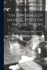 The Influence Of Medical Poets On English Poetry