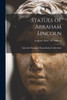 Statues Of Abraham Lincoln; Sculptors - Busts - M - Milmore