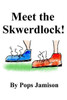 Meet The Skwerdlock!