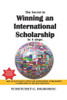 The Secret To Winning An International Scholarship: How To Successfully Apply For International Scholarships