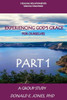Healing Relationships Through Forgiveness Experiencing God'S Grace For Ourselves A Group Study Part 1