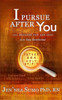 I Pursue After You: All Because You Are God: A 21 Day Devotional