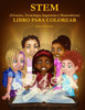 Stem (Ciencias, Tecnologia, Ingenieria Y Matematicas) Libro Para Colorear (Spanish Edition)