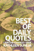 I Am The Change I Seek: The Best Of Daily Quotes