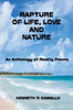 Rapture Of Life, Love & Nature: An Anthology Of Reality Poems (2) (Nature And Romanitic Poems)