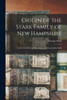 Origin Of The Stark Family Of New Hampshire: And A List Of Living Descendants Of General John Stark