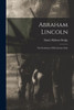 Abraham Lincoln: The Evolution Of His Literary Style