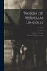 Words Of Abraham Lincoln; Yr. 1898