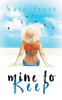 Mine To Keep: (A Prequel Novella To The Butterfly Storm