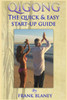 Qigong: The Quick & Easy Start-Up Guide
