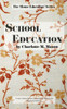 School Education (The Home Education Series)
