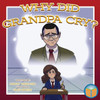 Why Did Grandpa Cry? (Children'S Unsung Heroes Book)