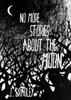 No More Stories About The Moon