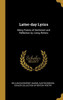 Latter-Day Lyrics: Being Poems Of Sentiment And Reflection By Living Writers