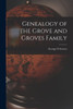 Genealogy Of The Grove And Groves Family