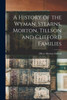 A History Of The Wyman, Stearns, Morton, Tillson And Clifford Families