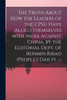The Truth About How The Leaders Of The Cpsu Have Allied Themselves With India Against China, By The Editorial Dept. Of Renmin Ribao (People'S Daily). --
