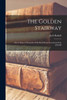 The Golden Stairway: Seven Steps To Pyramid A $495 Real Estate Investment Into $50,000